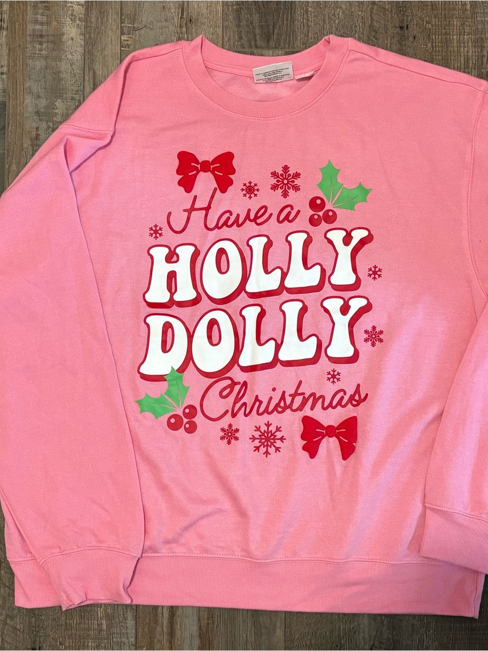Have a Holly Dolly Christmas Pink Holiday Sweatshirt Festive